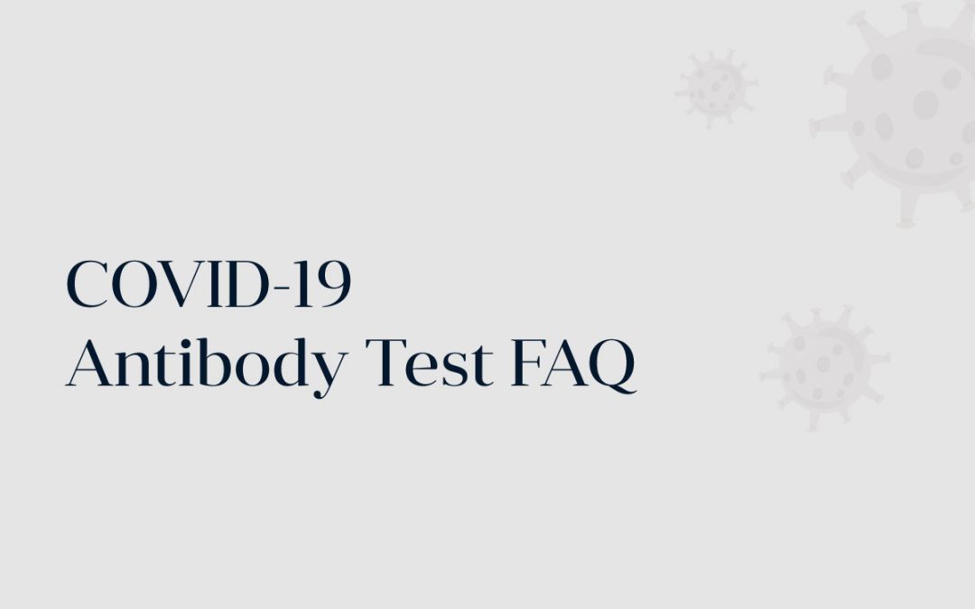 COVID-19 Antibody Test FAQ